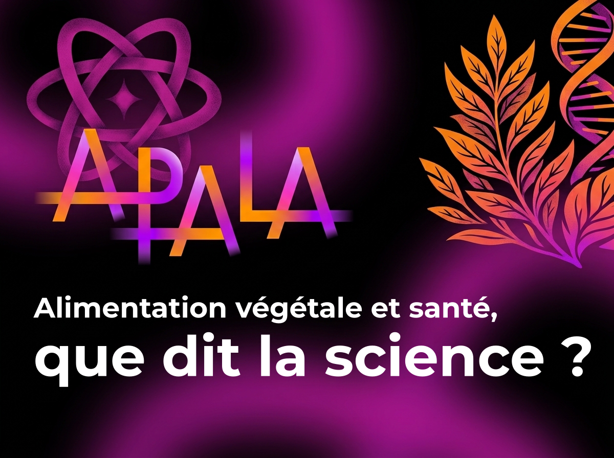 Alimentation végétale et santé, que dit la science ?